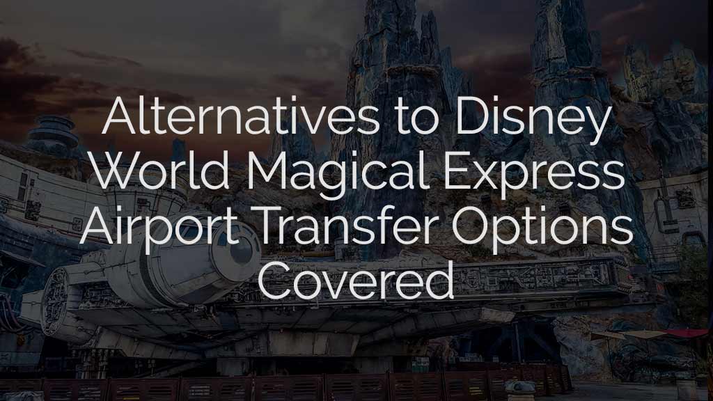 Magical Express alternatives callout