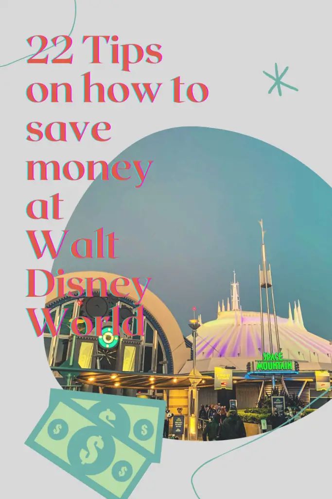 pin 22 Tips on how to save money at Walt Disney World