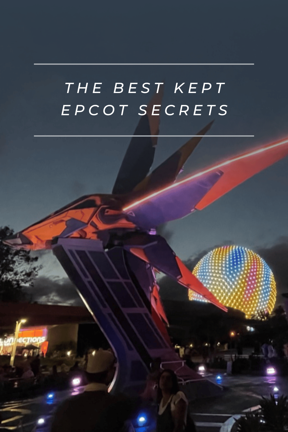 The Best Kept EPCOT Secrets
